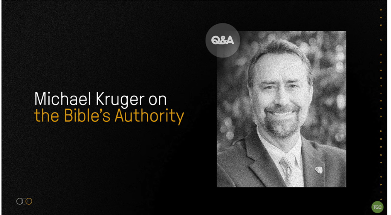 The Bible’s Authority – Gen Z’s Questions About Christianity (The ...